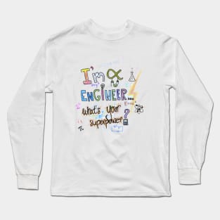 Engineer Superpower Long Sleeve T-Shirt